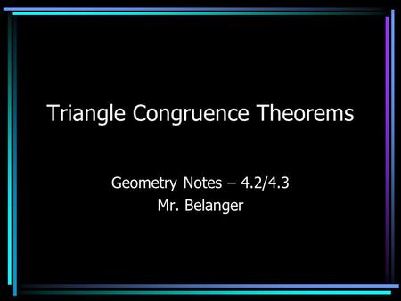 Triangle Congruence Theorems