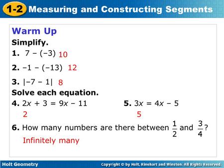 Warm Up Simplify – (–3) 2. –1 – (–13) 3. |–7 – 1|