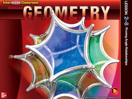 Splash Screen. Lesson Menu Five-Minute Check (over Lesson 2–7) CCSS Then/Now Postulate 2.10: Protractor Postulate Postulate 2.11: Angle Addition Postulate.