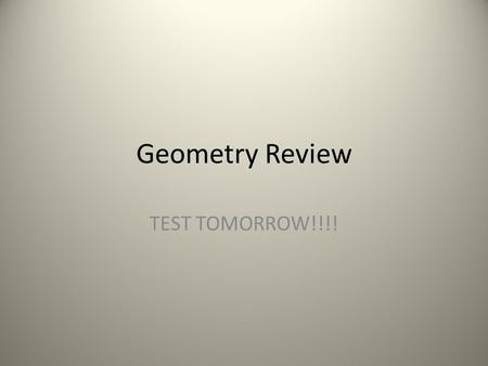 Geometry Review TEST TOMORROW!!!!. Question 1 Name the four right triangle congruent schemes.