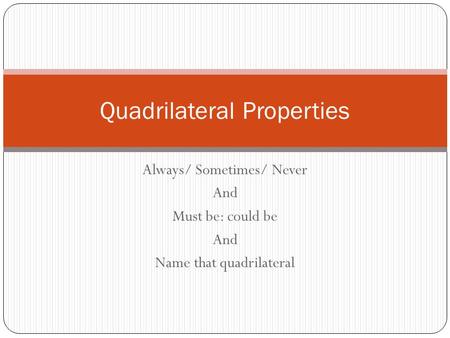 Quadrilateral Properties