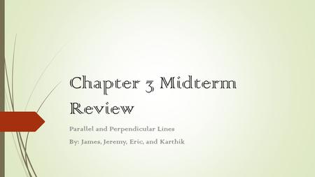 Chapter 3 Midterm Review