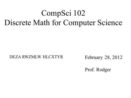 CompSci 102 Discrete Math for Computer Science