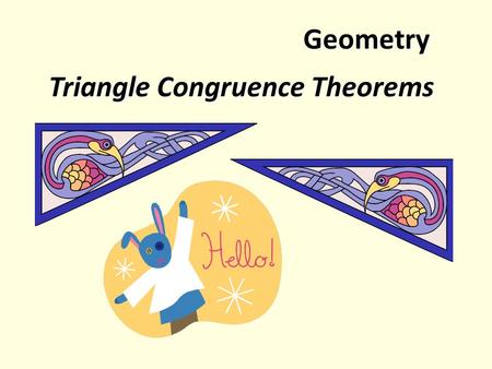 Triangle Congruence Theorems