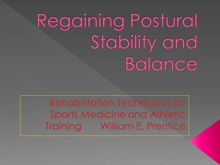 Regaining Postural Stability and Balance