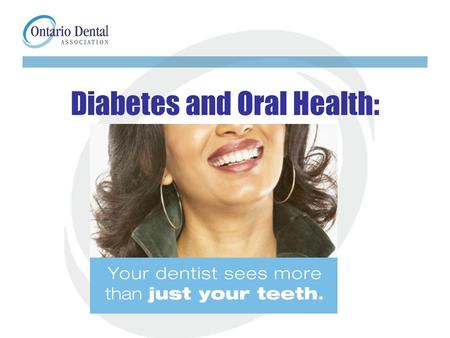 Diabetes and Oral Health: