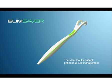 The ideal tool for patient periodontal self management.