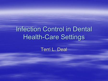 Infection Control in Dental Health-Care Settings