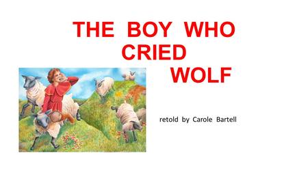 retold by Carole Bartell