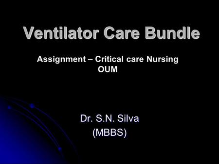 Ventilator Care Bundle