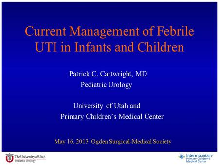 Current Management of Febrile UTI in Infants and Children