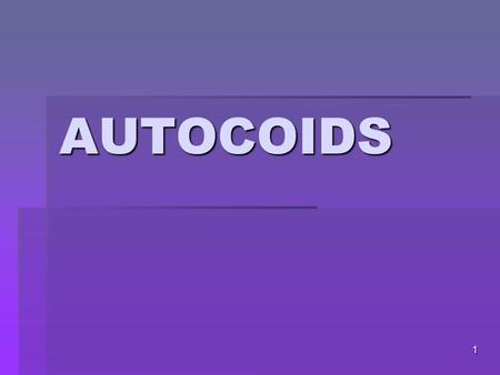 AUTOCOIDS.