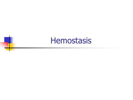 Hemostasis.