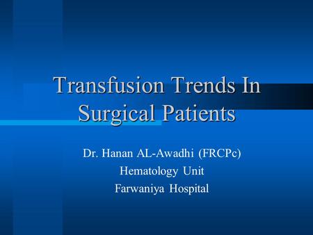 Transfusion Trends In Surgical Patients