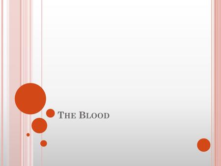 T HE B LOOD. B LOOD type of connective tissue 45% is formed elements: cells and cell fragments 55% is plasma: liquid pH: 7.35 to 7.45 plasma pale yellow.