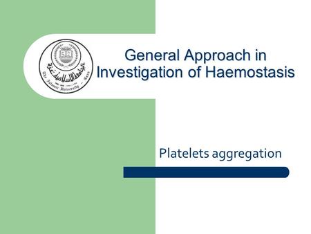 General Approach in Investigation of Haemostasis