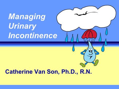 Managing Urinary Incontinence