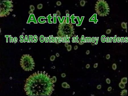 1. 2 3 Most dangerous community outbreak InfectedDeath Hong Kong1755300 Amoy Gardens32942 41% of the cases are from block E.