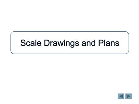 Each 1 cm square = 20 cm What scale is this plan drawn to? Select the correct answer from the options below. Scale Drawings 1 : 20 20 : 1.