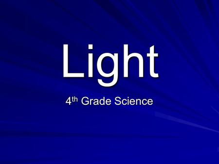 Light 4th Grade Science.