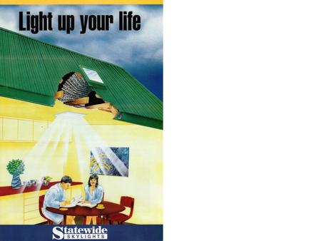 THE SKYLIGHT... What a bright idea !! Skylights can add light and ventilation without losing privacy, or taking up wall space. If you like having beams.