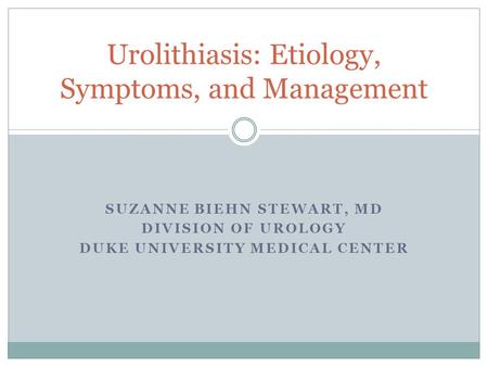 Urolithiasis: Etiology, Symptoms, and Management