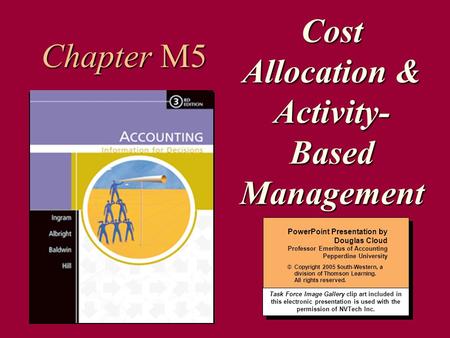 1 PowerPoint Presentation by Douglas Cloud Professor Emeritus of Accounting Pepperdine University © Copyright 2005 South-Western, a division of Thomson.