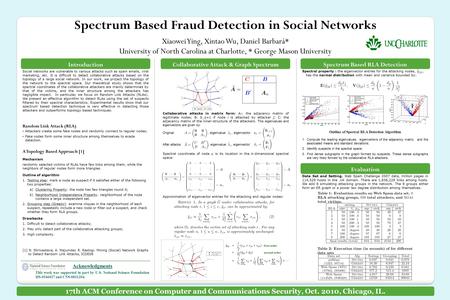 Spectrum Based RLA Detection Spectral property : the eigenvector entries for the attacking nodes,, has the normal distribution with mean and variance bounded.