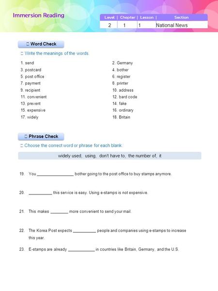 LevelChapterLessonSection 211National News 1. send2. Germany 3. postcard4. bother 5. post office6. register 7. payment8. printer 9. recipient10. address.