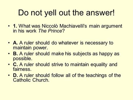 Do not yell out the answer!