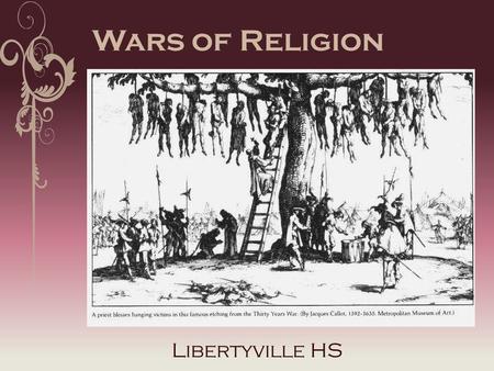 Wars of Religion Libertyville HS.