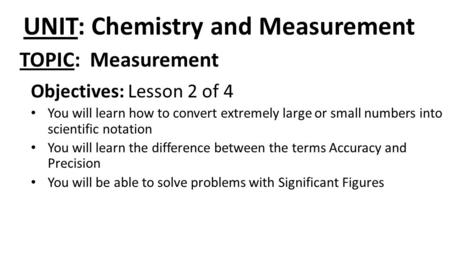 UNIT: Chemistry and Measurement