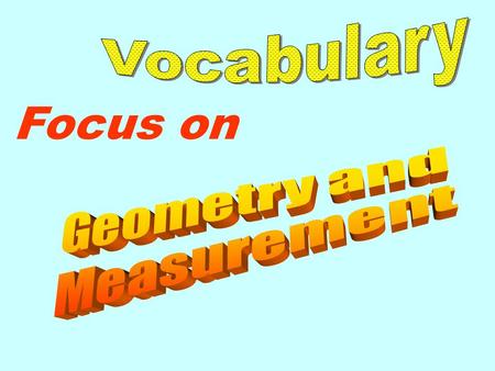 Focus on. Can you spell each word correctly ? Do you know the definition of each word?