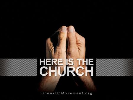 Who will speak if the Church is silenced? “And how are they to believe in Him of whom they have never heard? And how are they to hear without someone.