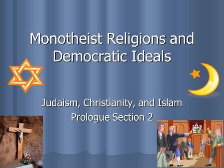 Monotheist Religions and Democratic Ideals