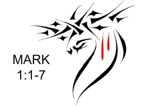 MARK 1:1-7. I tell you, of all who have ever lived, none is greater than John.” Luke 7:28.