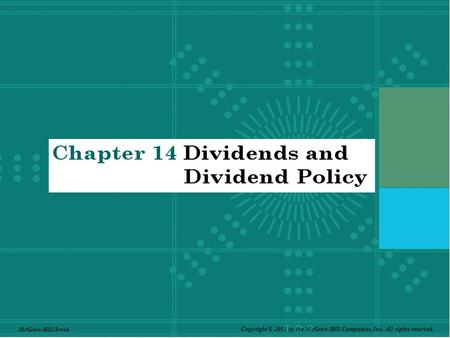 14-1 Copyright © 2011 by the McGraw-Hill Companies, Inc. All rights reserved. McGraw-Hill/Irwin.