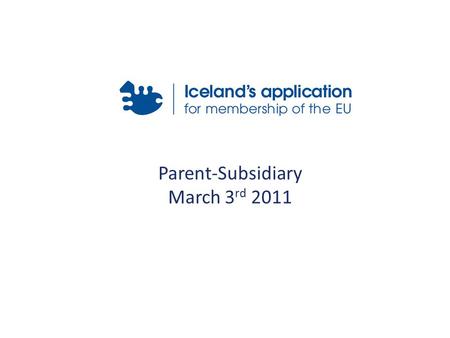 Parent-Subsidiary March 3 rd 2011. The dividend concept Withholding tax on dividends Joint taxation Qualified participation Brief gap analysis Introduction.