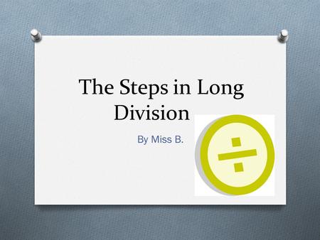 The Steps in Long Division