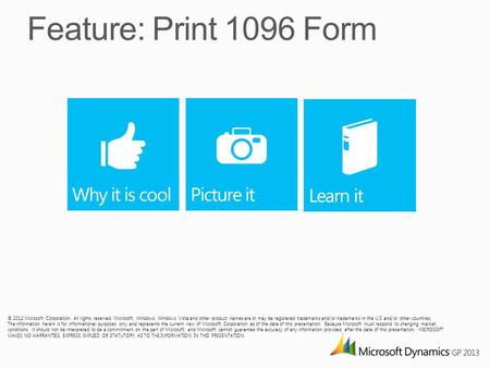 © 2012 Microsoft Corporation. All rights reserved. Microsoft, Windows, Windows Vista and other product names are or may be registered trademarks and/or.