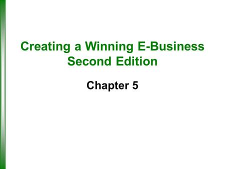 Creating a Winning E-Business Second Edition