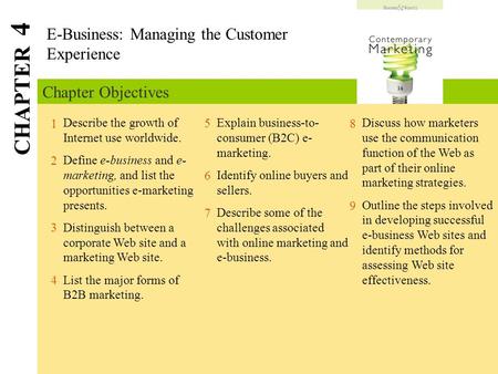 Explain business-to- consumer (B2C) e- marketing. Identify online buyers and sellers. Describe some of the challenges associated with online marketing.