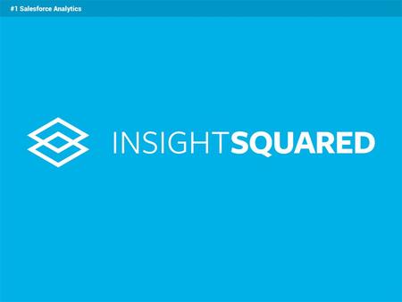 1. You will receive an OAuth link via email allowing InsightSquared to access your data in Salesforce.com* through the API and build your reports. It.