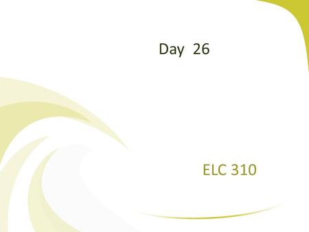 Day 26 ELC 310. Copyright 2005 Prentice HallCh 1 -2 Agenda Questions? Assignment 5 Due Customer Relationship Management.