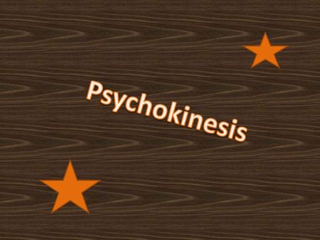 Psychokinesis is a term coined by publisher Henry Holt to refer to the direct influence of mind on a physical system that cannot be entirely accounted.