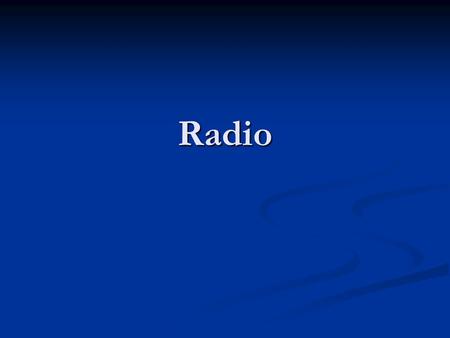 Radio. *Warning* Heavy Science Content Ahead Baghdad battery – 250 BCE.