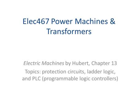 Elec467 Power Machines & Transformers