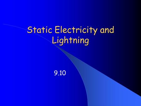 Static Electricity and Lightning