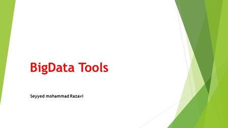 BigData Tools Seyyed mohammad Razavi. Outline  Introduction  Hbase  Cassandra  Spark  Acumulo  Blur  MongoDB  Hive  Giraph  Pig.