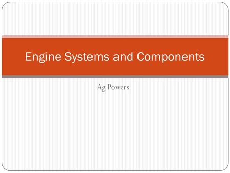 Engine Systems and Components